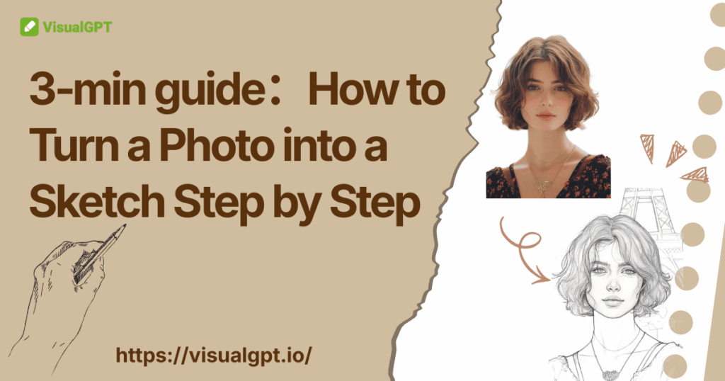 3 min Guide：How to Turn a Photo into a Sketch Step by Step