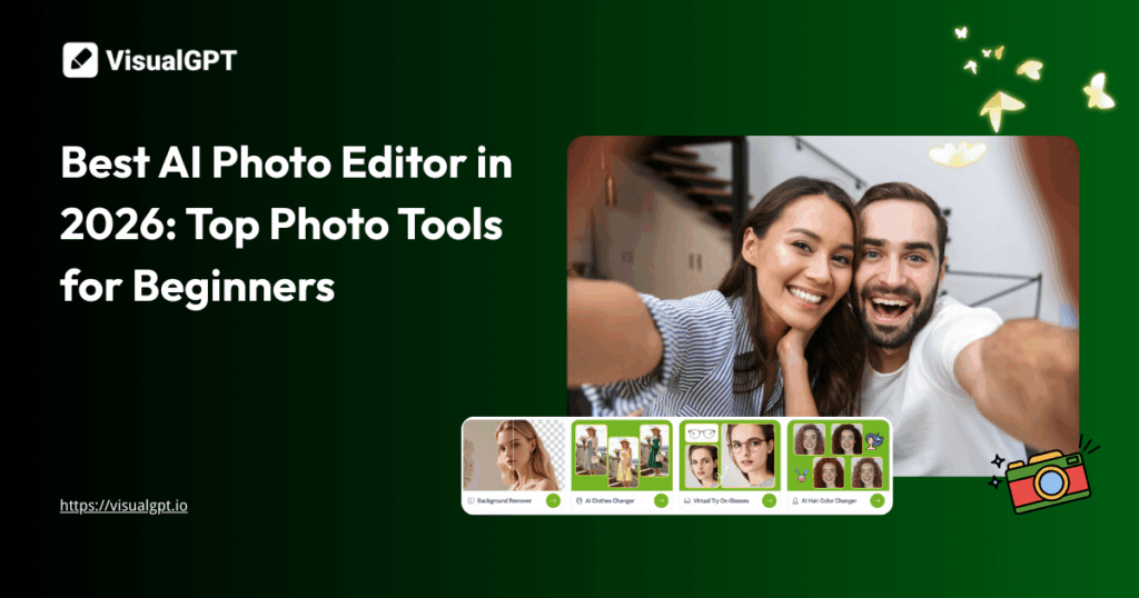 Best AI Photo Editor in 2026: Top Photo Tools for Beginners