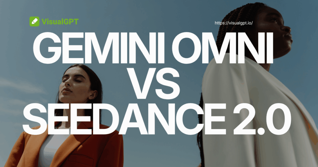 Gemini Omni vs Seedance 2.0: Full Comparison & Pick for 2026